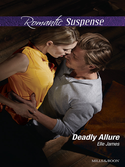 Title details for Deadly Allure by Elle James - Available
